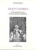 Silent Stories: A Photographic Journey Through Lebanon
