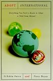 Adopt International: Everything You Need to Know to Adopt a Child from Abroad