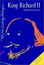 King Richard II (The New Cambridge Shakespeare)