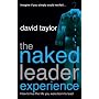 The Naked Leader Experience