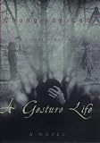 A Gesture Life: A Novel