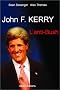 John F. Kerry, l'anti-Bush