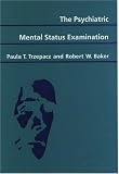 The Psychiatric Mental Status Examination