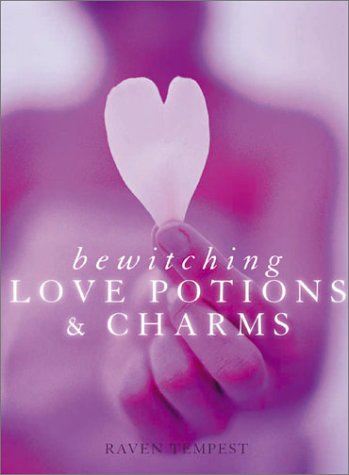 Bewitching Love Potions and Charms