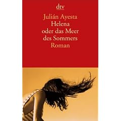 Helena oder das Meer des Sommers: Roman