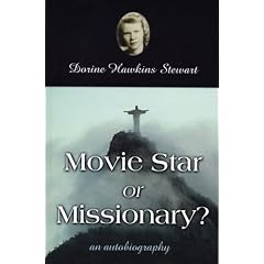Movie Star or Missionary: An Autobiography