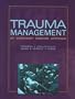 Trauma Management: An Emergency Medicine Approach, 1e