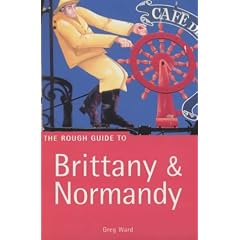 The Rough Guide to Brittany and Normandy (Rough Guide Travel Guides)