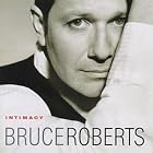Click here to buy Intimacy by  Bruce Roberts .