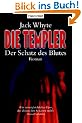 Die Templer - Der Schatz des Blutes: Roman