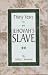 Thirty Years as Jehovah's Slave