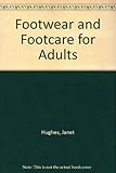 Footwear and footcare for adults