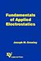 Fundamentals of Applied Electrostatics