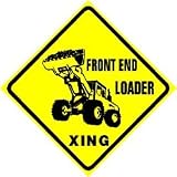 FRONT END LOADER CROSSING backhoe sign