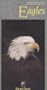 Eagles - Authentic Audio and Visual Experiences of Wilderness Places [VHS]