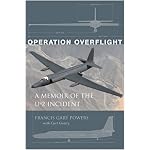 Operation Overflight: A Memoir of the U-2 Incident book cover