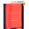 Cognac: A Liquid History