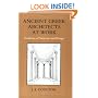Ancient Greek Architects at Work: Problems of Structure and Design
