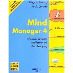 Mind Manager 4, m. CD-ROM (21 Tage Vollversion). Effektiver arbeiten und lernen mit Mind Mapping.