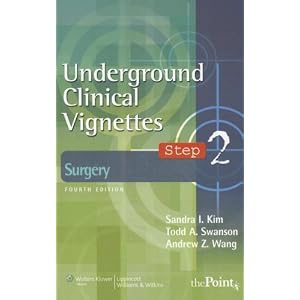Click here to buy Underground Clinical Vignettes Step 2: Surgery by Sandra I. Kim and Todd A Swanson.