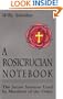 A Rosicrucian Notebook: The Secret Sciences Used by Members of the Order