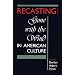 Recasting: Gone with the Wind in American Culture