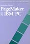 Pagemaker for the IBM PC (Computing Fundamentals Series)