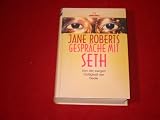 Gespr&auml;che mit Seth - Von der ewigen G&uuml;ltigkeit der Seele - Jane Roberts