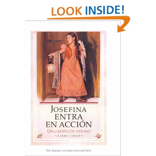 Josefina Entra en Accion: Un Cuento de Verano / Josefina Saves the Day (American Girls Collection (Spanish Hardcover)) (Spanish Edition)
