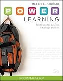 P.O.W.E.R. learning : strategies for success in college and life