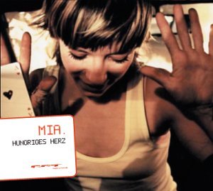 Mia - Hungriges Herz - Zortam Music
