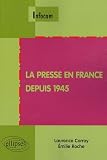 La Presse en France depuis 1945
