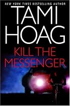 Kill the Messenger (Hoag, Tami)