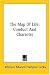 The Map Of Life: Conduct And Character