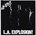L.A. Explosion