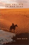 The Prairie in Her Eyes (World As Home, The)