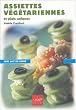 Assiettes v�g�tariennes et plats uniques : Saison par saison