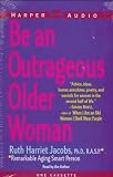 Be An Outrageous Older Woman 