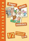 Produkt-Bild: fragen - suchen - entdecken. Religion in der Grundschule: Fragen-suchen-entdecken 1/2. Arbeitshilfen. Baden-W&uuml;rttemberg. Lehrerkommentar (Lernmaterialien)