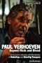 Paul Verhoeven: Beyond Flesh And Blood