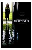 Dark Water, Art Poster, size 11 x 17
