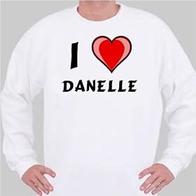 I Love Danelle Sweatshirt