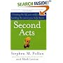 Second Acts: Creating the Life You Really Want, Building the Career You Truly Desire