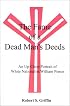 The Fame of a Dead Man's Deeds: An Up-Close Portrait of White Nationalist William Pierce