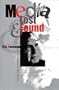 Media Lost and Found (Communications and Media Studies)
