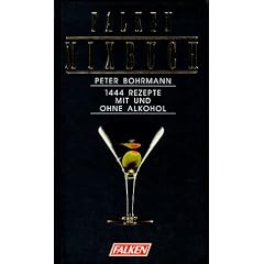 Falken Mixbuch. 1444 Rezepte mit und ohne Alkohol.