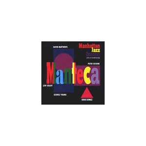 Manteca by Manhattan Jazz Quintet (Audio CD - 1995) - Live