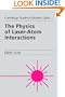 The Physics of Laser-Atom Interactions (Cambridge Studies in Modern Optics)