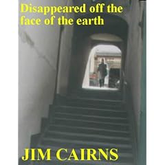 Disappeared Off the Face of the Earth!