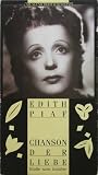 Edith Piaf-Chanson der Liebe - Edith Piaf